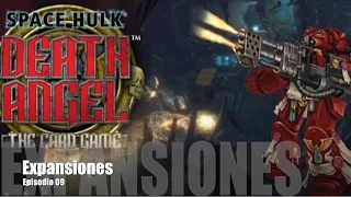 Space Hulk: Death Angel E09 - Expansiones