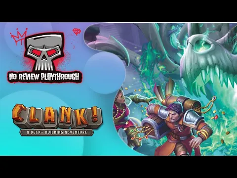 Episode 178-Part 2-Clank! Catacombs Solo Campaign w/app-Playthrough