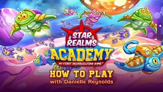 How To Play: Star Realms Academy