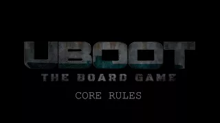 UBOOT: TBG - Core Rules Video