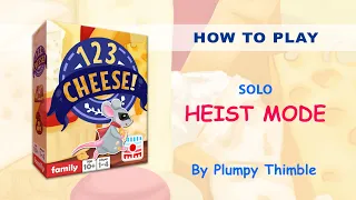 1-2-3 Cheese!-- How To Play Solo Heist Mode