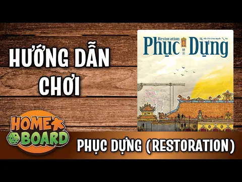 PHỤC DỰNG (Restoration) - Hành trình trùng tu Điện Kiến Trung | Hướng dẫn chơi