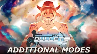 Bullet❤️ - How to Play Additional Modes