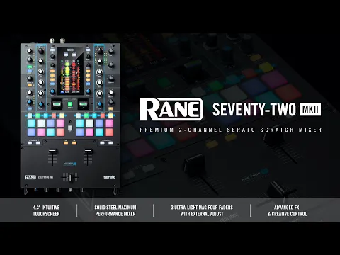 Product video thumbnail for RANE SEVENTY TWO MKII 2-Channel Serato Scratch DJ Mixer