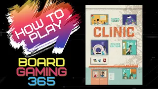 Clinic: Deluxe Edition - How to Play - Board Gaming 365