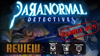 Paranormal Detectives Review | Crime Solving Party Game | Family Fun!