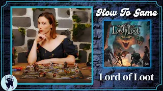 How to Play Lord of Loot | How to Game with Becca Scott
