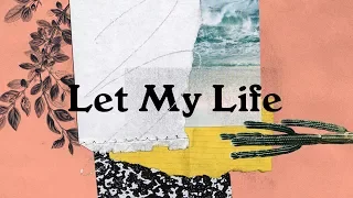 Let My Life (Official Lyric Video) - Chloe Vassallo | BRIGHT ONES