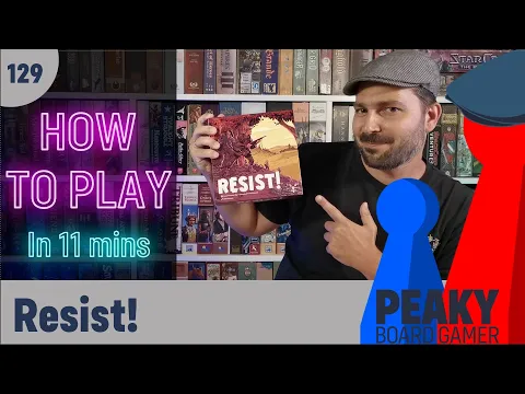 How to play Resist! board game - Full teach + Visuals - Peaky Boardgamer