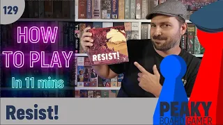How to play Resist! board game - Full teach + Visuals - Peaky Boardgamer