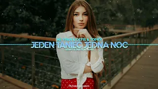 MiłyPan & Defis & Topky - JEDEN TANIEC JEDNA NOC (GranTi & Fair Play Remix)