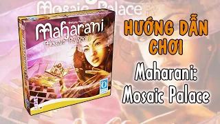 Maharani: Mosaic Palace - Hướng Dẫn Chơi Board Game Về Xây Dựng Cung Điện Ấn Độ | K BOARD GAME