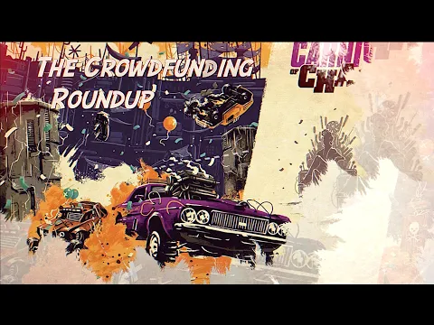 The Crowdfunding Roundup, February 21st - 27th