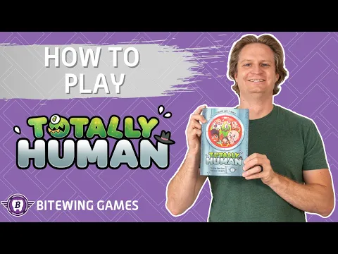 How to Play Totally Human