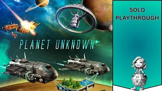 Planet Unknown - Solo Let's Play Playthrough
