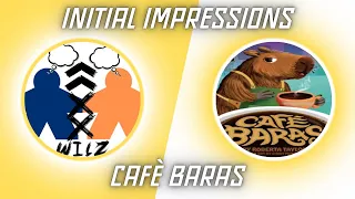 Initial Impressions-Cafe Baras