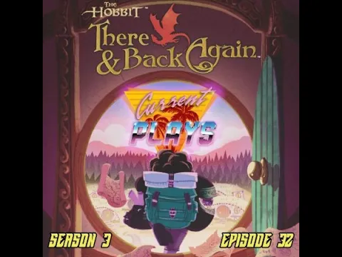 S3E32 - The Hobbit: There and Back Again
