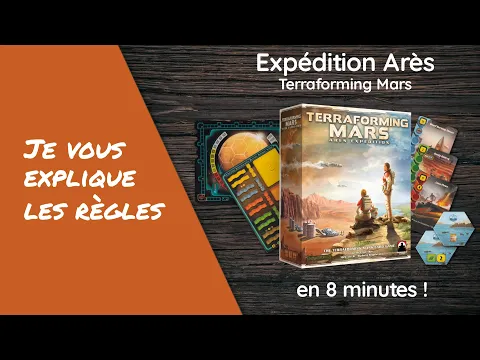 Je vous explique les règles du jeu TERRAFORMING MARS - EXPÉDITION ARÈS en moins de 9 minutes!
