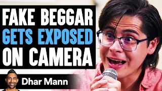 Fake Beggar GETS EXPOSED On Camera, They Live To Regret It | Dhar Mann Fake Beggar GETS EXPOSED On Camera, They Live To Regret It | Dhar Mann
