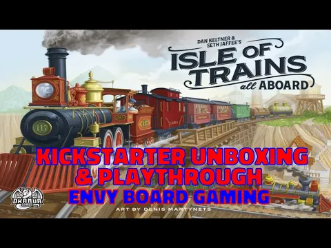 Isle of Trains: All Aboard Deluxe Unboxing & Playthrough