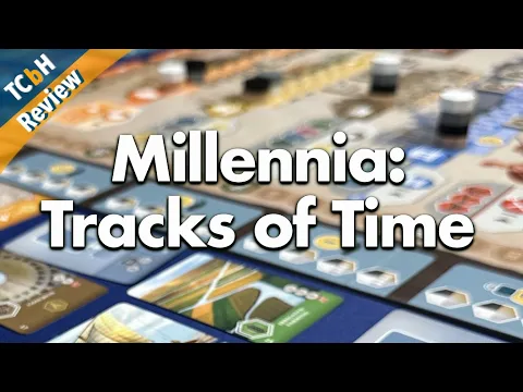 Unapologetic Spreadsheets - Millenia: Tracks of Time TCbH Review