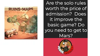 Ruins of Mars Solo Rules by Purge Reviews: Learn the Solo Rules stay for our views!