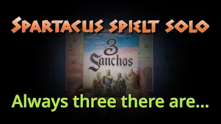 Gamefound Preview - Let's Play: War of the 3 Sanchos #01