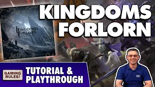 Kingdoms Forlorn: Tutorial & Playthrough
