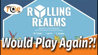 Would Play Again?! Rolling Realms