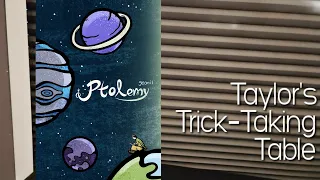 Ptolemy ~ Taylor's Trick-Taking Table