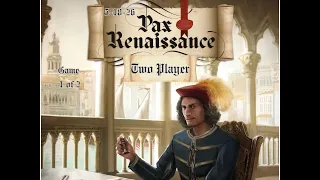 Pax Renaissance 1st Game of 05/18/26