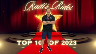 Raiti's Rides TOP 10 Cars, Trucks & SUVs for 2023