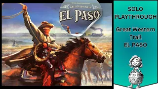 Great Western Trail "EL PASO" Solo Let's Play Playthrough