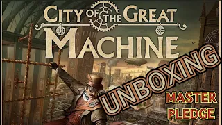 City of The Great Machine - Unboxing [Master Pledge] [KICKSTARTER]