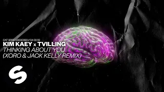 Kim Kaey x Tvilling - Thinking About You (Xoro & Jack Kelly Remix) [Official Audio]