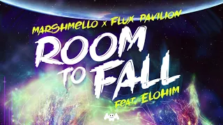 Marshmello x Flux Pavilion - Room To Fall (Feat. ELOHIM)
