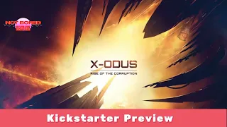 X-Odus: Rise of the Corruption (2nd Ed) - Gamefound Preview - Not Bored Gaming