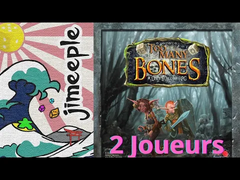Too Many Bones [FR] : Partie à 2 avec Atomik et Capitank