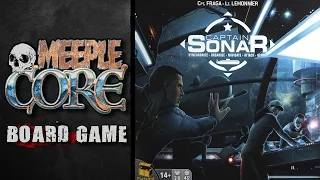 MeepleCore Podcast EP16 - Captain Sonar