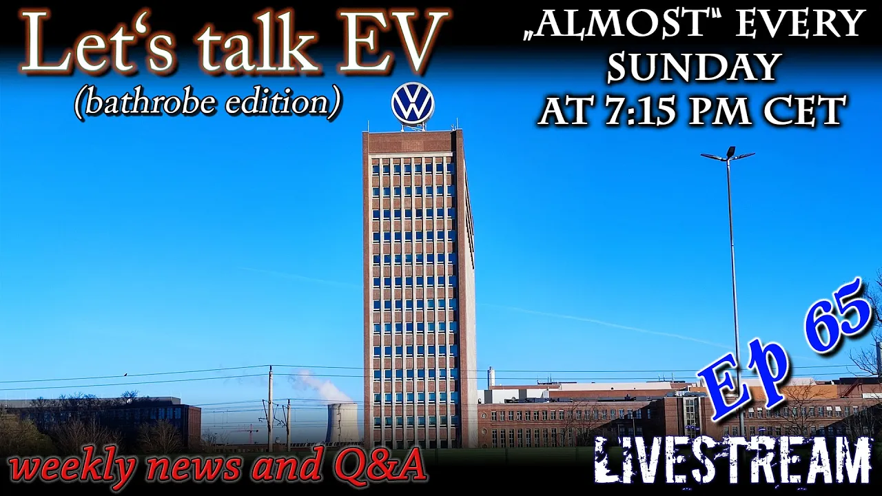 (live) Let's talk EV - My trip to Wolfsburg