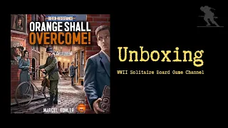 Dutch Resistance: Orange Shall Overcome! - Unboxing