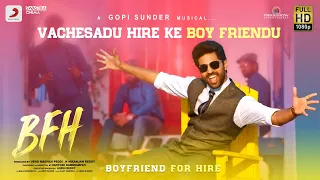Boyfriend For Hire - Vachesadu Hire Ke Boyfriendu Lyric | Viswant, GopiSundar, SantoshKambhampati
