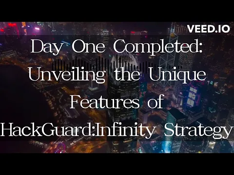 hackguard update02 Day One Completed  Unveiling the Unique Features of HackGuard Infinity Strategy