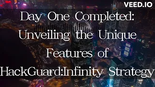 hackguard update02 Day One Completed  Unveiling the Unique Features of HackGuard Infinity Strategy