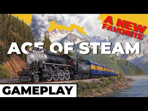Why We Absolutely Love - Age of Steam - 4p Gameplay