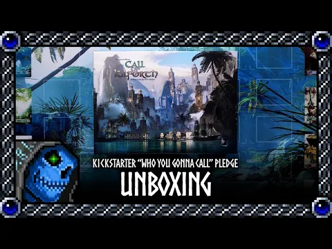 Unboxing | Call of Kilforth: A Fantasy Quest Game Kickstarter Pledge ("Who You Gonna Call" Tier)