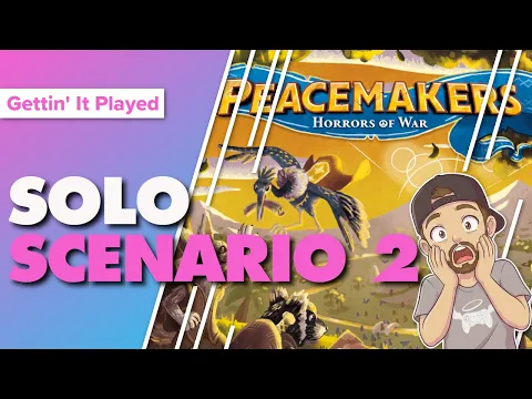 Peacemakers Horrors of War Solo Playthrough Scenario 2