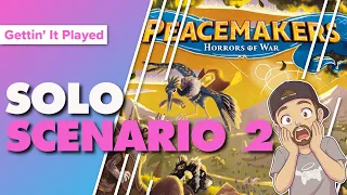 Peacemakers Horrors of War Solo Playthrough Scenario 2