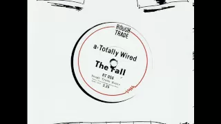 The Fall, Totally Wired.