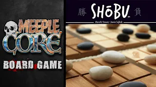 MeepleCore Podcast EP77 - Shobu